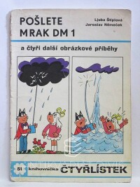 Štíplová, Ljuba, Němeček, Jaroslav, Čtyřlístek 51: Pošlete mrak DM 1, 1976