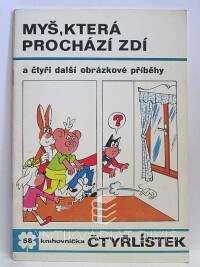 Štíplová, Ljuba, Němeček, Jaroslav, Čtyřlístek 58: Myš,která prochází zdí, 1977