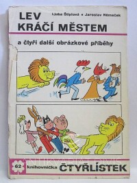 Štíplová, Ljuba, Němeček, Jaroslav, Čtyřlístek 62: Lev kráčí městem, 1977