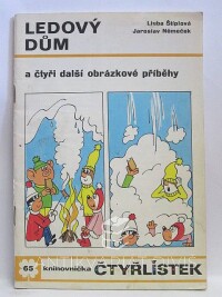 Štíplová, Ljuba, Němeček, Jaroslav, Čtyřlístek 65: Ledový dům, 1978