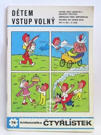 Štíplová, Ljuba, Němeček, Jaroslav, Čtyřlístek 76: Dětem vstup volný, 1979