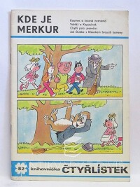 Štíplová, Ljuba, Němeček, Jaroslav, Čtyřlístek 82: Kde je Merkur, 1980