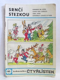 Štíplová, Ljuba, Němeček, Jaroslav, Čtyřlístek 95: Srnčí stezkou, 1981