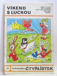 Štíplová, Ljuba, Němeček, Jaroslav, Čtyřlístek 125: Víkend s Luckou, 1985