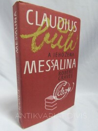 Graves, Robert, Claudius bůh a jeho žena Messalina, 1985