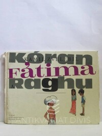 Zvelebil, Kamil, Kóran, Fátima a Raghu - tvoji kamarádi z Indie, 1963