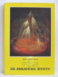 Kubíčková, Miluše, Vůle ke zdravému životu, 1996