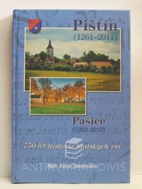 Sassmann, Alois, Pištín a Pašice: 750 let historie blatských vsí, 2012