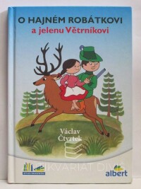 Čtvrtek, Václav, O hajném Robátkovi a jelenu Větrníkovi, 2016
