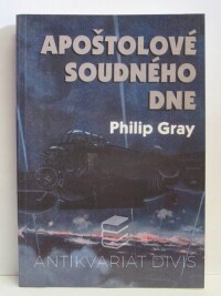Gray, Philip, Apoštolové soudného dne, 1997