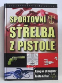 Skanaker, Rangar, Antal, Laslo, Sportovní střelba z pistole, 2007