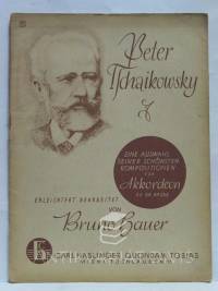 Tchaikowsky, Peter (Čajkovskij Petr Iljič), Eine Auswahl der schönsten Kompositionen für Akkordeon ab 24 Bässe, 0