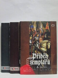 Vurm, Bohumil, Foffová, Zuzana, Příběh templářů 1, 2, 3, 2011