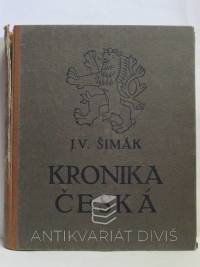 Šimák, Josef Vítězslav, Kronika česká I: Doba stará, 1922