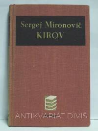 kolektiv, autorů, Sergej Mironovič Kirov, 1952