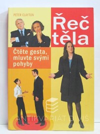 Clayton, Peter, Řeč těla: Čtěte gesta, mluvte svými pohyby, 2004