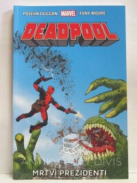 Posehn, Brian, Duggan, Gerry, Deadpool: Mrtví prezidenti, 2016