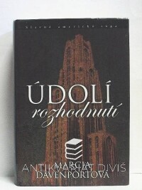 Davenportová, Marcia, Údolí rozhodnutí, 2007