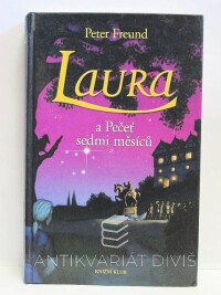 Freund, Peter, Laura a Pečeť sedmi měsíců, 2005