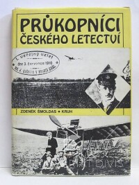 Šmoldas, Zdeněk, Průkopníci českého letectví, 1984