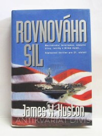 Huston, James W., Rovnováha sil, 1999
