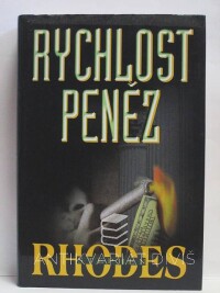 Rhodes, Stephen, Rychlost peněz, 1999