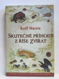 Harris, Rolf, Skutečné příhody z říše zvířat, 1999