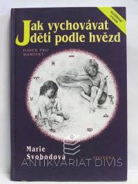 Svobodová, Marie, Jak vychovávat děti podle hvězd, 2000