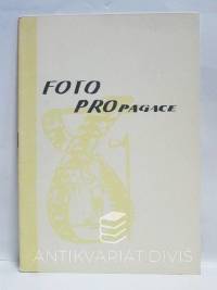 kolektiv, autorů, FotoPropagace, 0