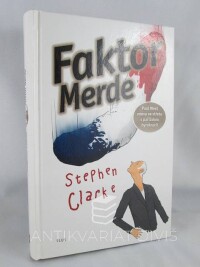Clarke, Stephen, Faktor Merde, 2013