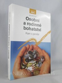 Filip, Miloš, Osobní a rodinné bohatství: Kam s penězi, 2006