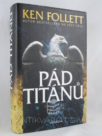 Follett, Ken, Pád titánů, 2011
