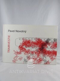 Novotný, Pavel, Tramvestie, 2016