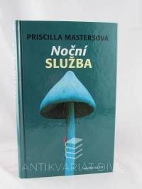 Mastersová, Priscilla, Noční služba, 2003