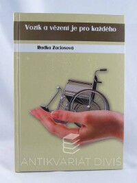 Zaciosová, Radka, Vozík a vězení je pro každého, 2012