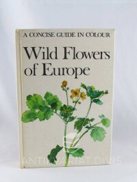 Bowden, Lorna F., Wild Flowers of Europe: A Concise Guide in Colour, 1969
