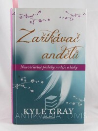Gray, Kyle, Zaříkávač andělů, 2014