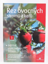Kadlec, Jan, Řez ovocných stromů a keřů, 2011