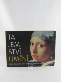 Pankhurst, Andy, Hawksley, Lucinda, Tajemství umění, 2014