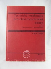 Hašek, Otakar, Nožička, Jiří, Technická mechanika pro elektrotechnické obory II: Hydromechanika a termodynamika, 1968