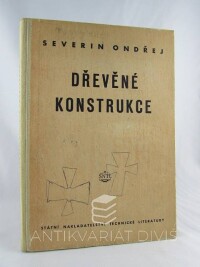 Ondřej, Severin, Dřevené konstrukce, 1953