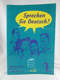 kolektiv, autorů, Sprechen Sie Deutsch? I (učebnice němčiny pro střední a jazykové školy), 1997
