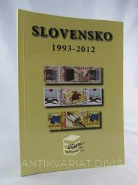 Kulhánek, Anton, Špecializovaný katalóg poštových známok, celín a filatelistických materiálov Slovensko 1993-2012, 2013
