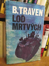 Traven, Bruno, Loď mrtvých, 1980