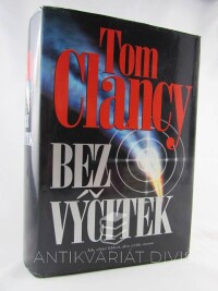 Clancy, Tom, Bez výčitek, 2003