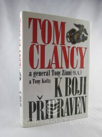 Clancy, Tom, Zinni, Tony, Koltz, Tony, K boji připraven, 2005