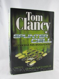 Clancy, Tom, Splinter Cell: Svoboda má svoji cenu, 2005