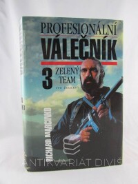 Marcinko, Richard, Profesionální válečník 3: Zelený team, 1998