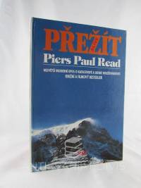 Read, Piers Paul, Přežít, 1993