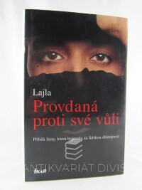 Lajla, , Cunyová, Marie-Thér?se, Provdaná proti své vůli, 2005